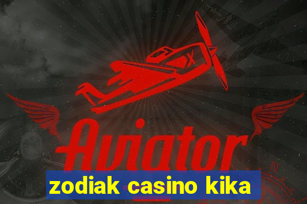 zodiak casino kika