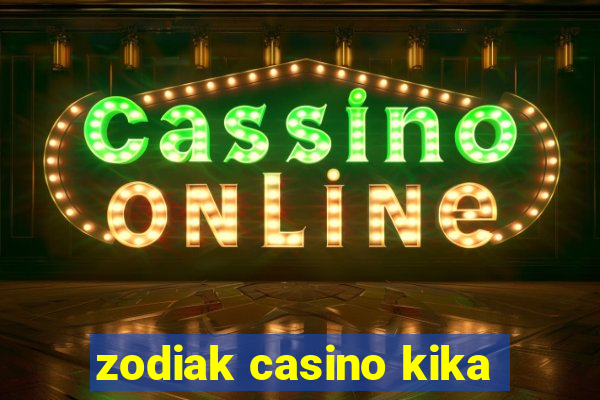 zodiak casino kika