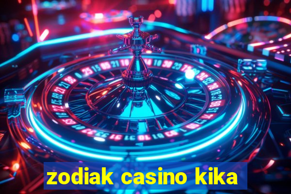 zodiak casino kika