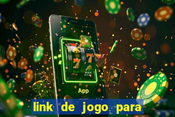 link de jogo para ganhar dinheiro