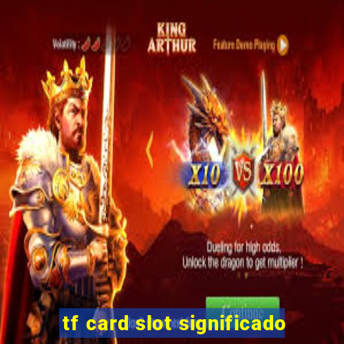 tf card slot significado