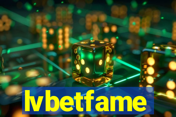 lvbetfame