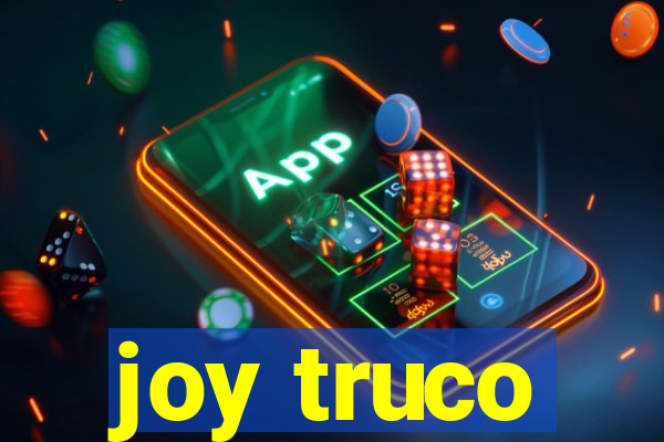 joy truco