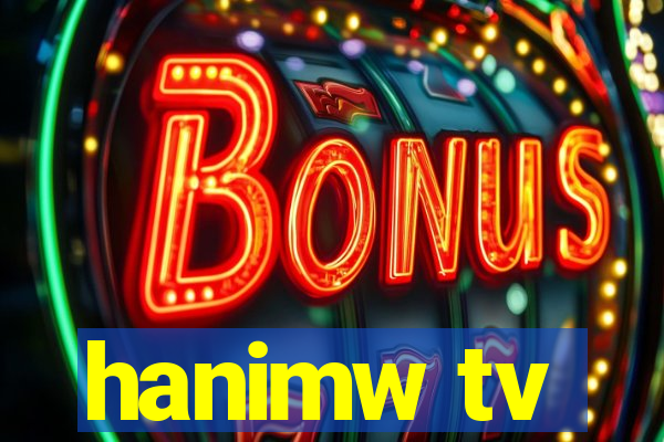 hanimw tv