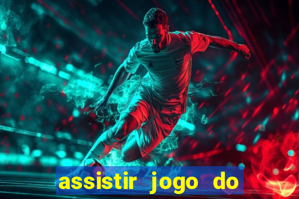 assistir jogo do flamengo ao vivo no multicanais