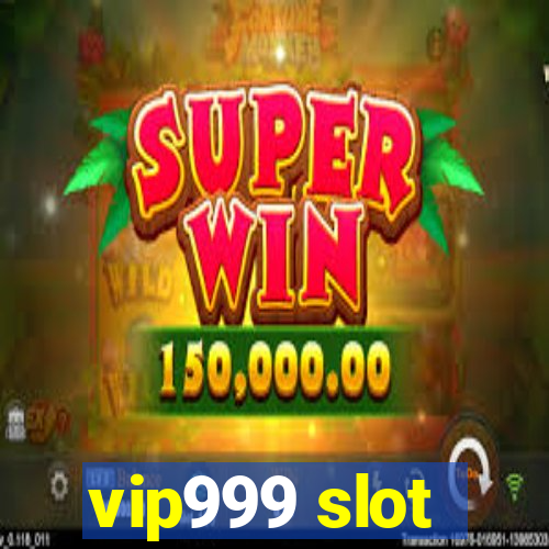 vip999 slot