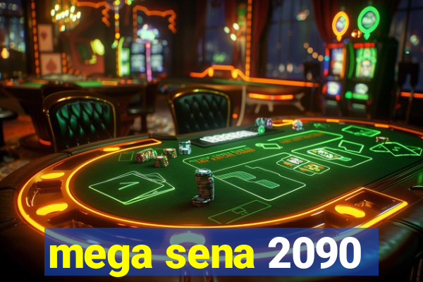 mega sena 2090