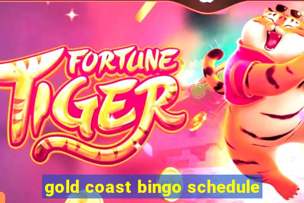 gold coast bingo schedule