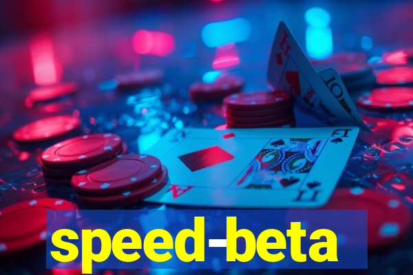 speed-beta