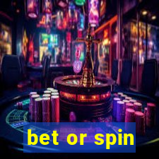 bet or spin