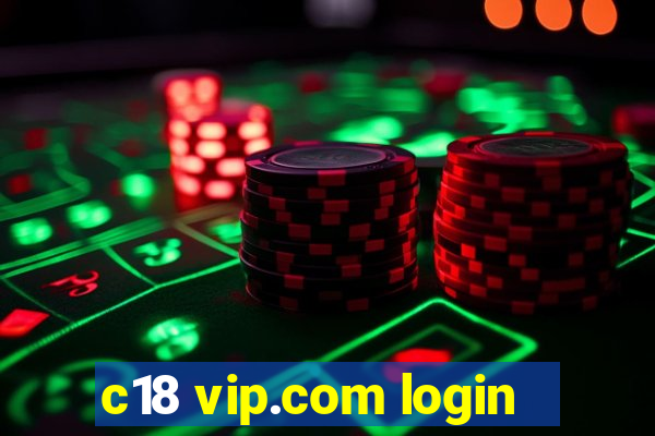 c18 vip.com login