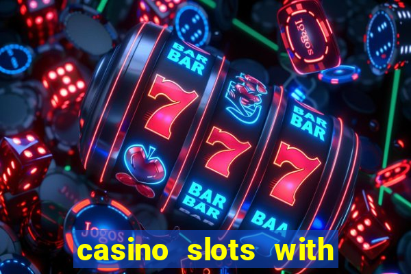 casino slots with real money