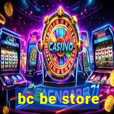 bc be store