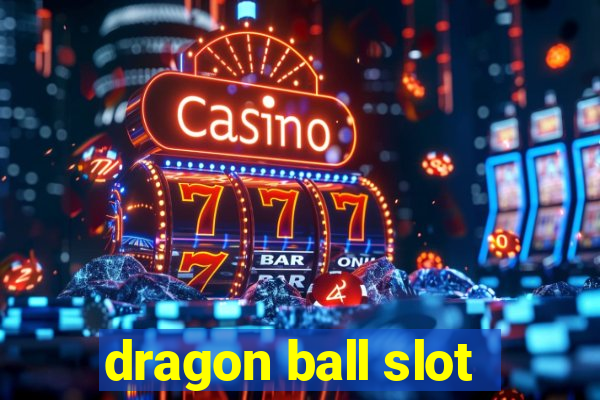 dragon ball slot