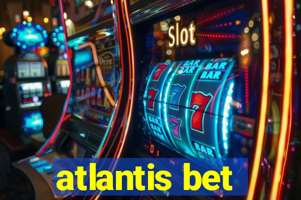 atlantis bet