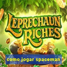 como jogar spaceman