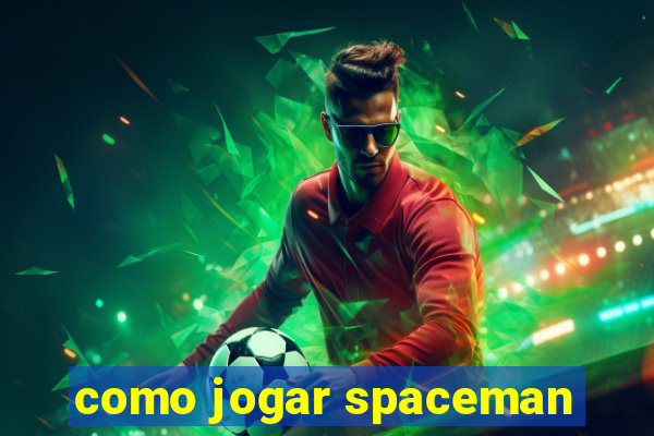 como jogar spaceman