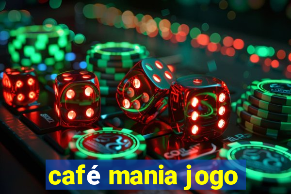 café mania jogo