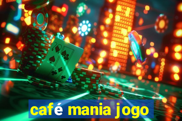 café mania jogo