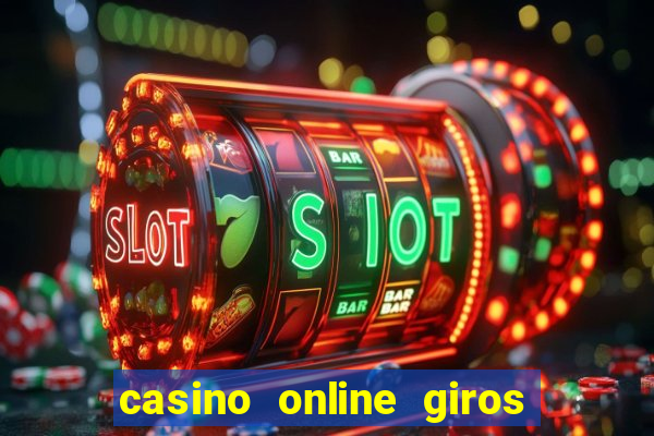 casino online giros gratis sin depósito