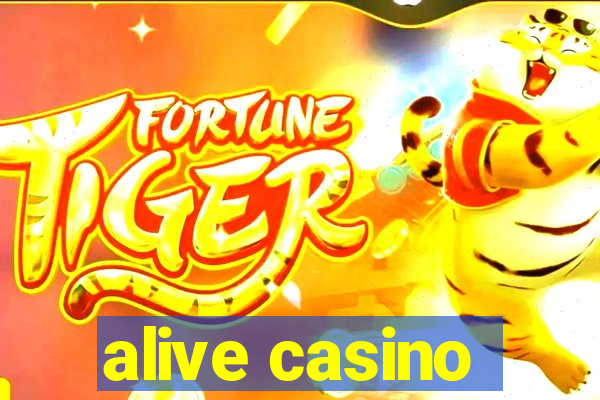 alive casino