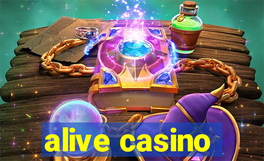 alive casino