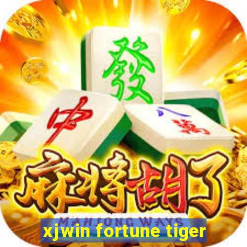 xjwin fortune tiger