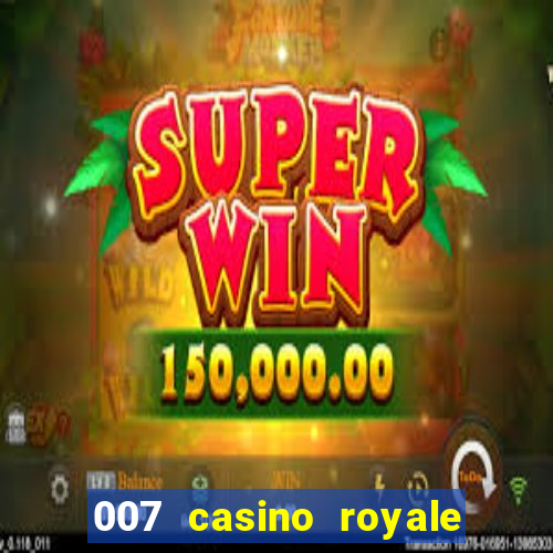 007 casino royale download legendado