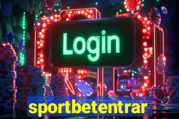 sportbetentrar