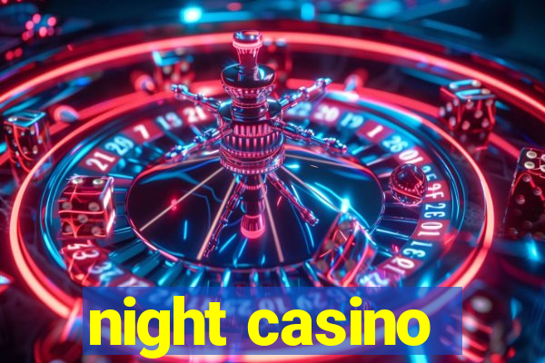 night casino