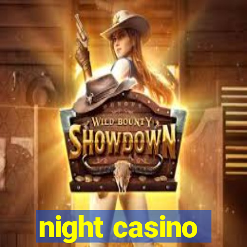 night casino