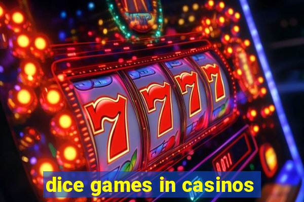 dice games in casinos