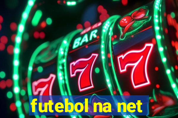 futebol na net