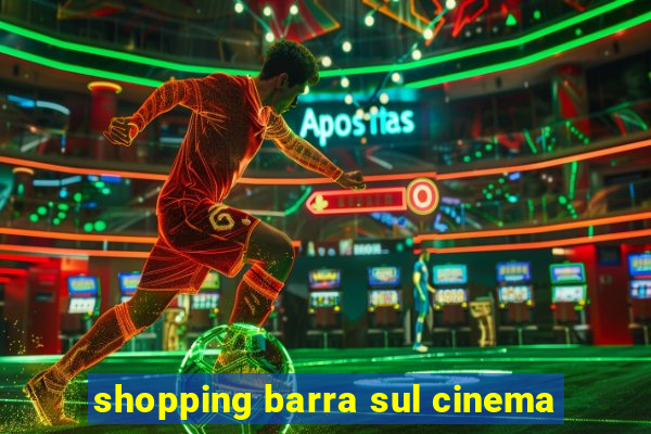 shopping barra sul cinema