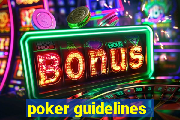 poker guidelines