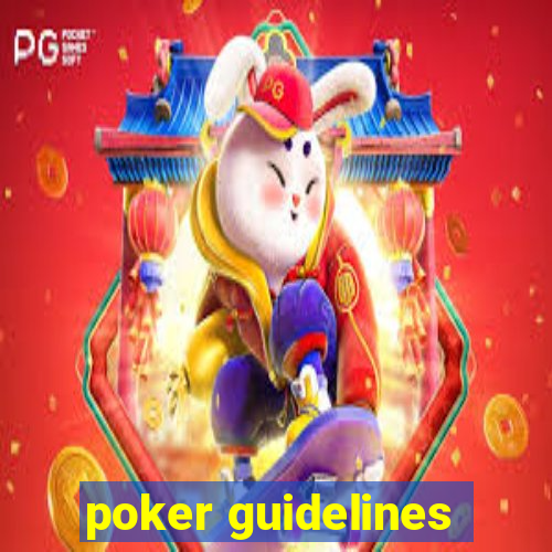 poker guidelines