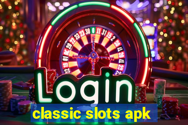 classic slots apk