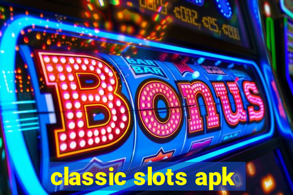 classic slots apk