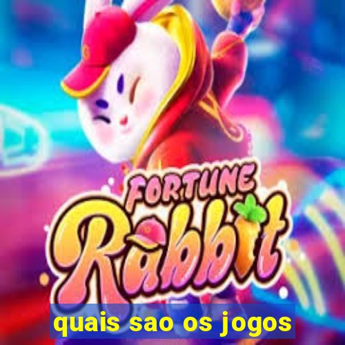 quais sao os jogos