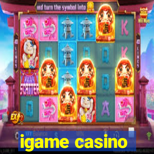 igame casino