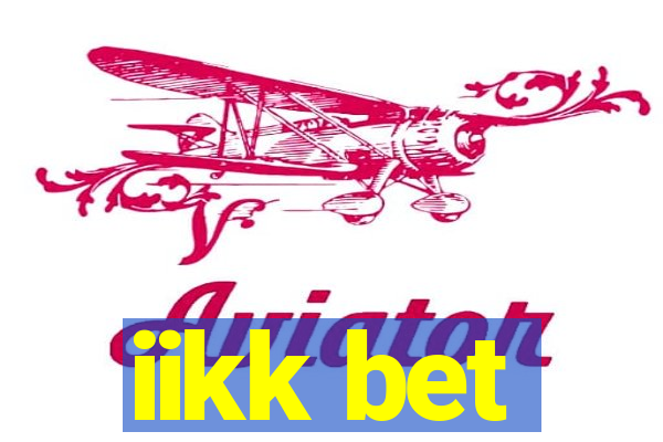 iikk bet