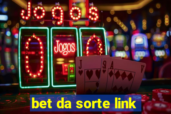 bet da sorte link