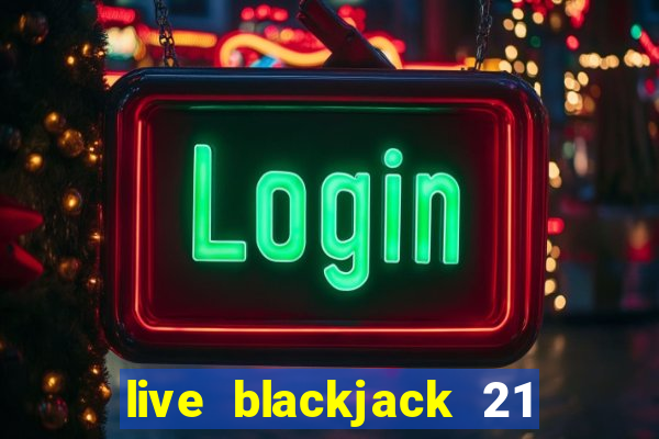 live blackjack 21 l wynnbet