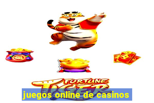 juegos online de casinos