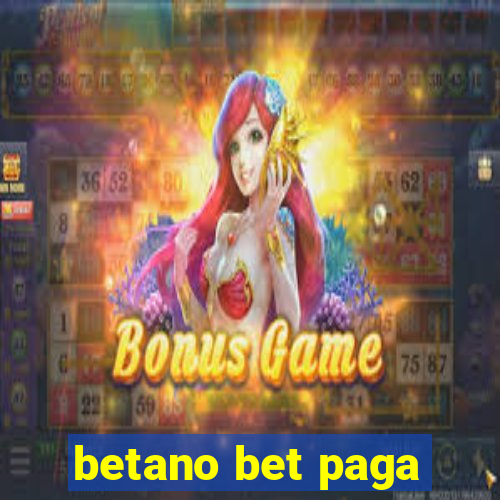 betano bet paga