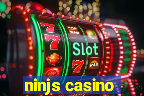 ninjs casino