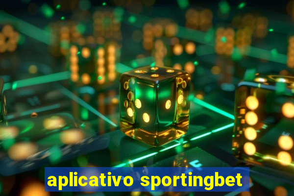 aplicativo sportingbet