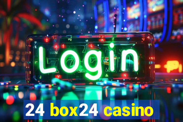 24 box24 casino