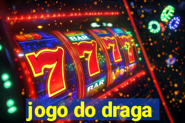 jogo do draga