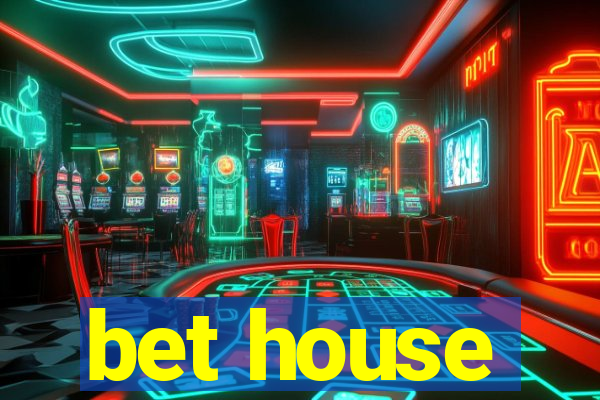 bet house